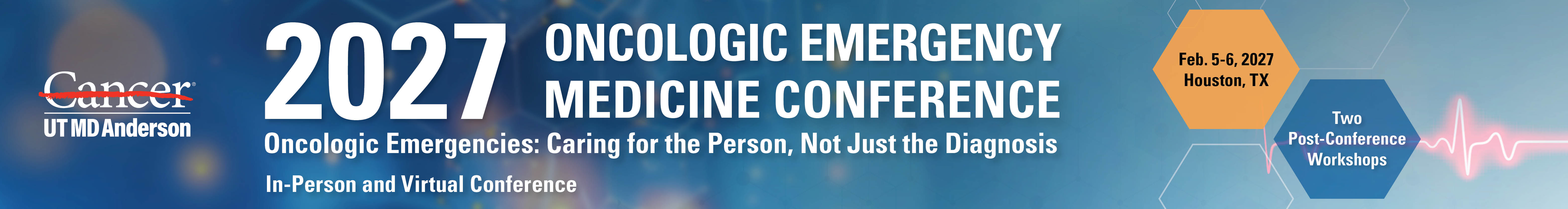 2027 Oncologic Emergency Medicine Conference: Caring for the Person, Not Just the Diagnosis Banner